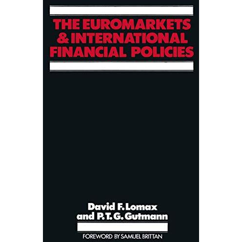 The Euromarkets and International Financial Policies [Paperback]