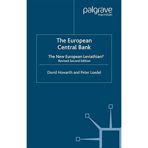 The European Central Bank: The New European Leviathan? [Paperback]