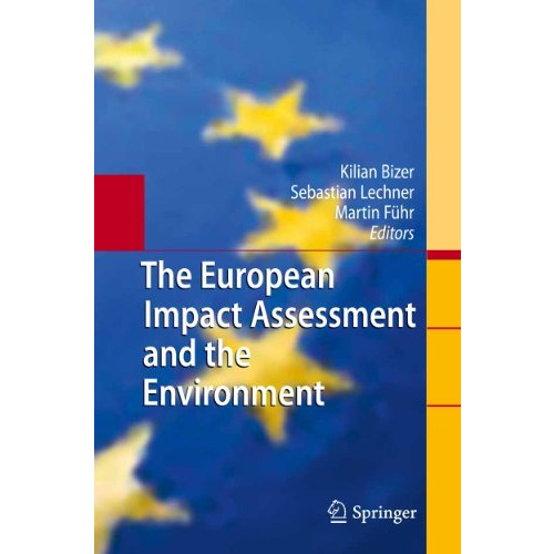 The European Impact Assessment and the Environment [Hardcover]