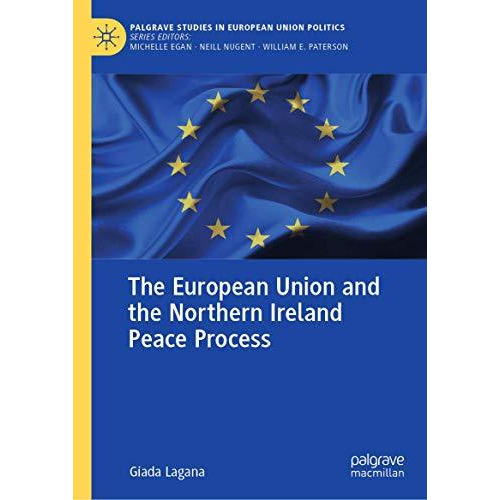 The European Union and the Northern Ireland Peace Process [Hardcover]