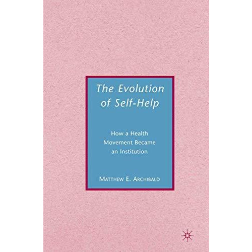 The Evolution of Self-Help [Paperback]