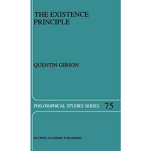 The Existence Principle [Hardcover]