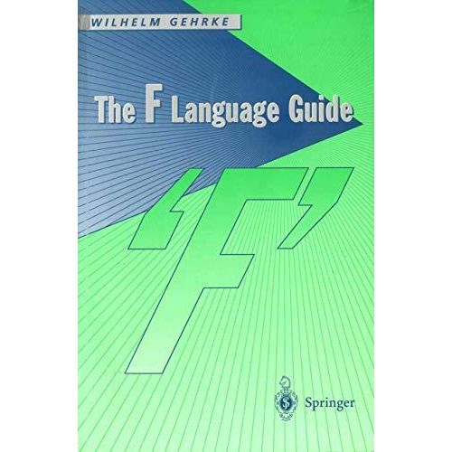 The F Language Guide [Paperback]