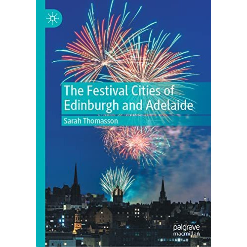 The Festival Cities of Edinburgh and Adelaide [Hardcover]