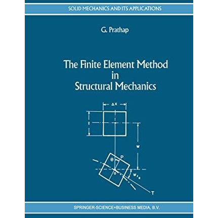 The Finite Element Method in Structural Mechanics: Principles and Practice of De [Paperback]