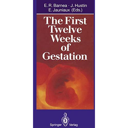 The First Twelve Weeks of Gestation [Paperback]