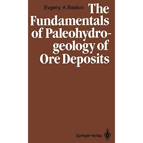 The Fundamentals of Paleohydrogeology of Ore Deposits [Paperback]