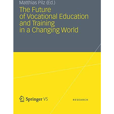 The Future of Vocational Education and Training in a Changing World [Paperback]