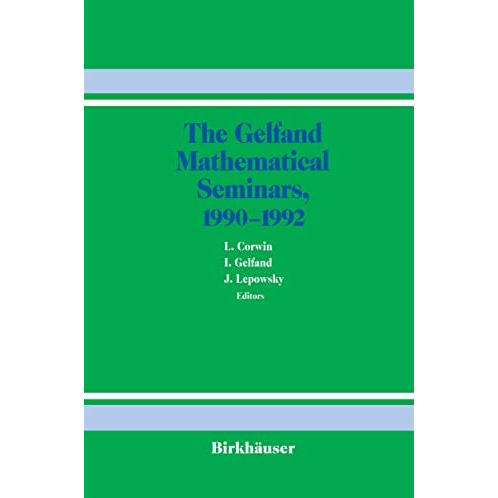 The Gelfand Mathematical Seminars, 19901992 [Hardcover]