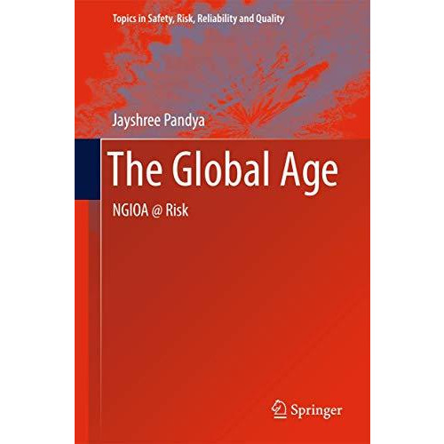 The Global Age: NGIOA @ Risk [Paperback]