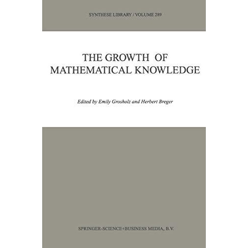 The Growth of Mathematical Knowledge [Hardcover]