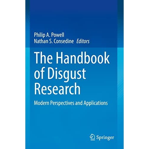 The Handbook of Disgust Research: Modern Perspectives and Applications [Paperback]