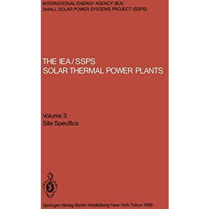 The IEA/SSPS Solar Thermal Power Plants: Facts and Figures [Paperback]