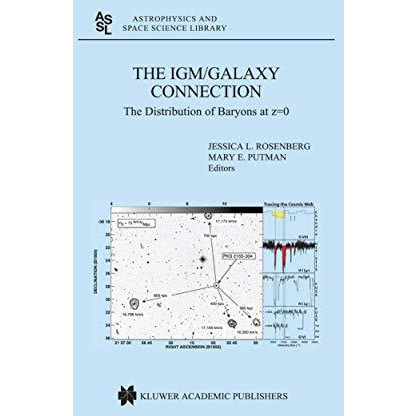 The IGM/Galaxy Connection: The Distribution of Baryons at z=0 [Paperback]