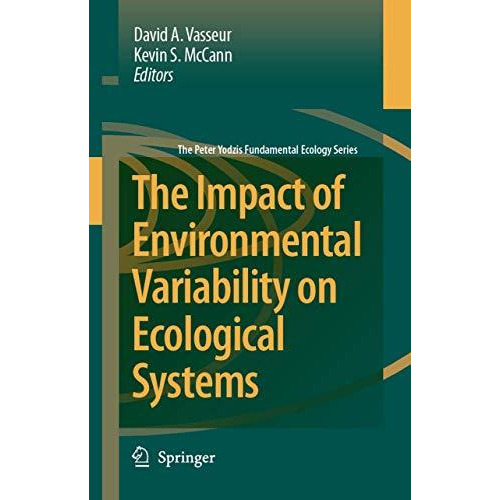 The Impact of Environmental Variability on Ecological Systems [Paperback]