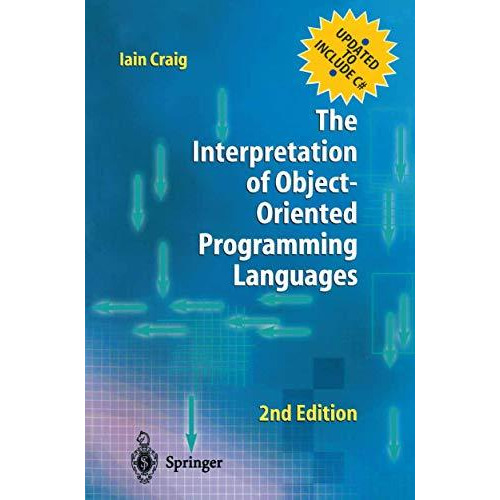 The Interpretation of Object-Oriented Programming Languages [Paperback]