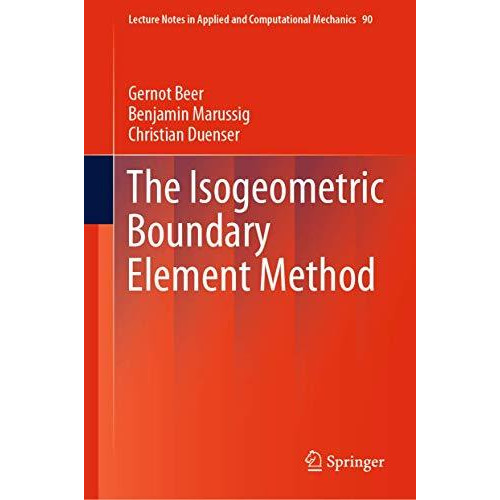 The Isogeometric Boundary Element Method [Hardcover]