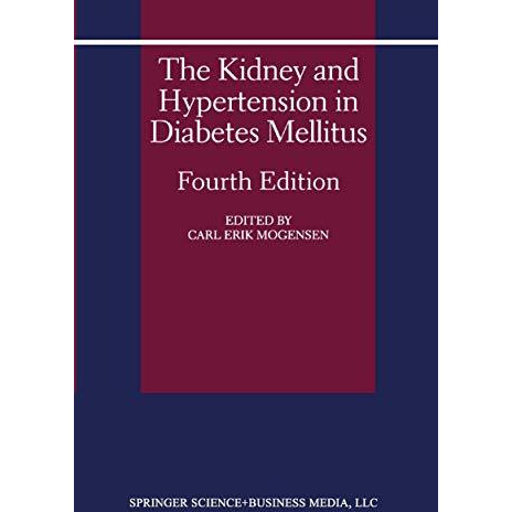 The Kidney and Hypertension in Diabetes Mellitus [Paperback]