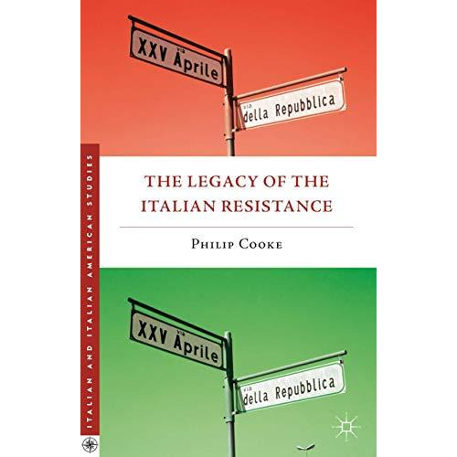 The Legacy of the Italian Resistance [Paperback]