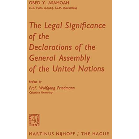 The Legal Significance of the Declarations of the General Assembly of the United [Paperback]