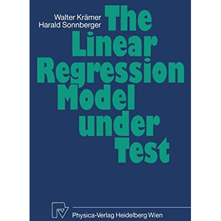 The Linear Regression Model Under Test [Paperback]