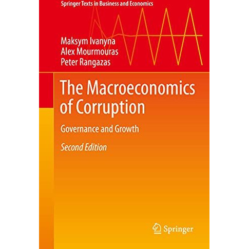 The Macroeconomics of Corruption: Governance and Growth [Hardcover]