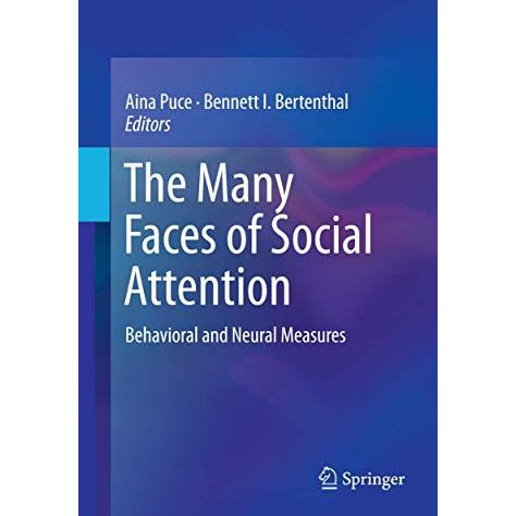 The Many Faces of Social Attention: Behavioral and Neural Measures [Paperback]