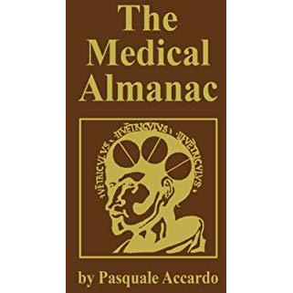 The Medical Almanac: A Calendar of Dates of Significance to the Profession of Me [Hardcover]