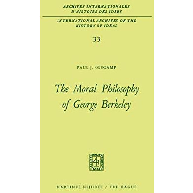 The Moral Philosophy of George Berkeley [Hardcover]