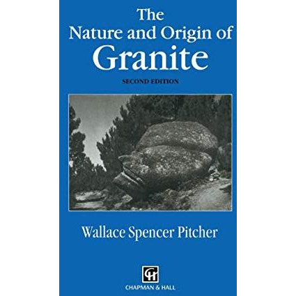 The Nature and Origin of Granite [Hardcover]