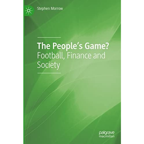 The People's Game?: Football, Finance and Society [Hardcover]