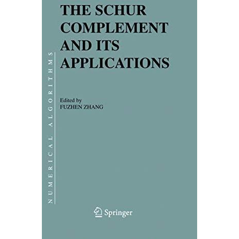 The Schur Complement and Its Applications [Paperback]