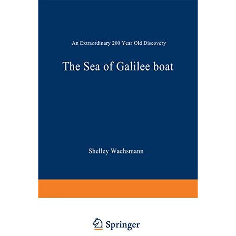 The Sea of Galilee Boat: An Extraordinary 2000 Year Old Discovery [Paperback]