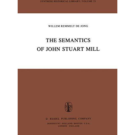 The Semantics of John Stuart Mill [Hardcover]