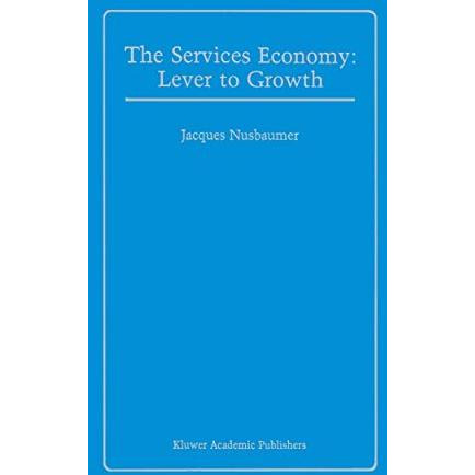 The Services Economy: Lever to Growth [Paperback]