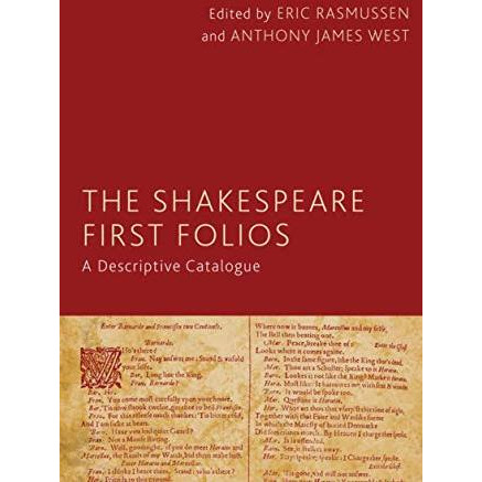 The Shakespeare First Folios: A Descriptive Catalogue [Hardcover]