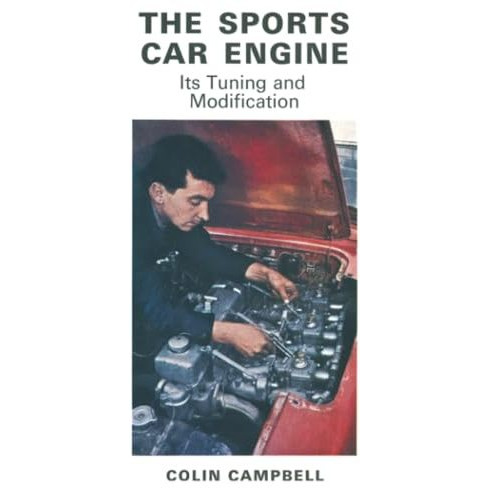 The Sports Car Engine: Its Tuning and Modification [Paperback]