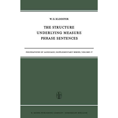 The Structure Underlying Measure Phrase Sentences [Paperback]