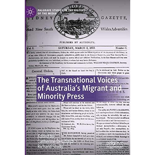 The Transnational Voices of Australias Migrant and Minority Press [Hardcover]