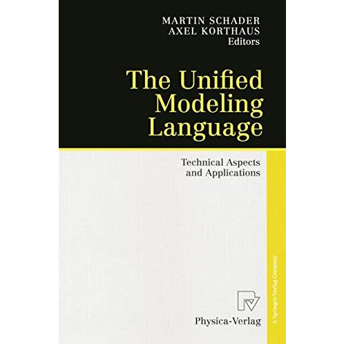 The Unified Modeling Language: Technical Aspects and Applications [Paperback]