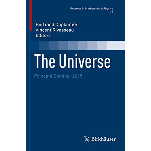 The Universe: Poincar? Seminar 2015 [Paperback]