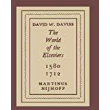 The World of the Elseviers, 15801712 [Paperback]