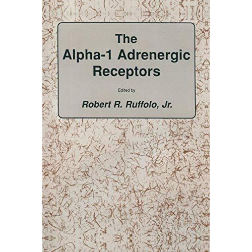 The alpha-1 Adrenergic Receptors [Paperback]