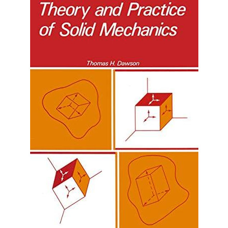 Theory and Practice of Solid Mechanics [Paperback]