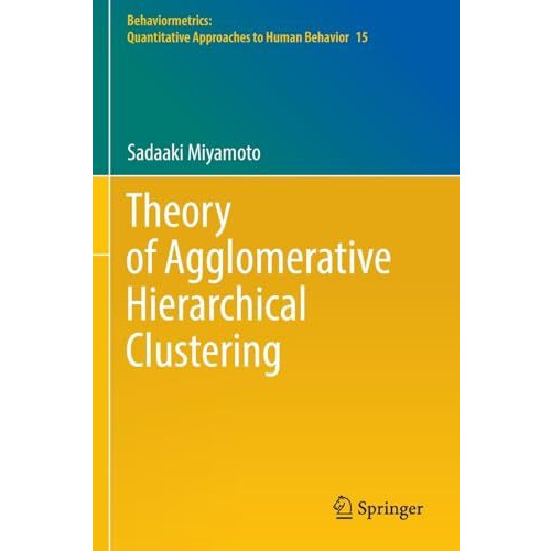 Theory of Agglomerative Hierarchical Clustering [Paperback]