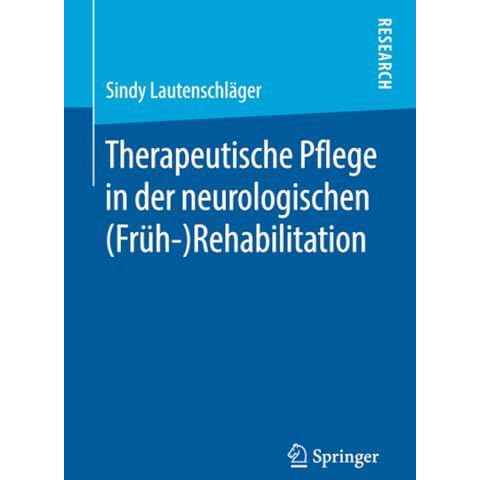 Therapeutische Pflege in der neurologischen  (Fr?h-)Rehabilitation [Paperback]