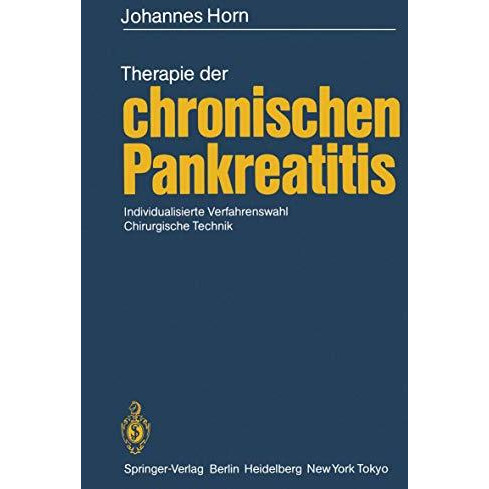 Therapie der chronischen Pankreatitis: Individualisierte Verfahrenswahl ? Chirur [Paperback]