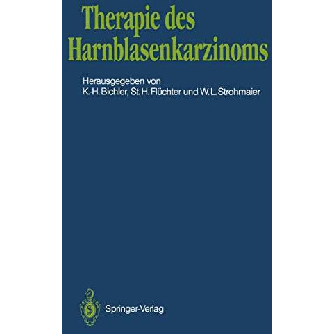 Therapie des Harnblasenkarzinoms [Paperback]