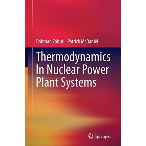 Thermodynamics In Nuclear Power Plant Systems [Paperback]