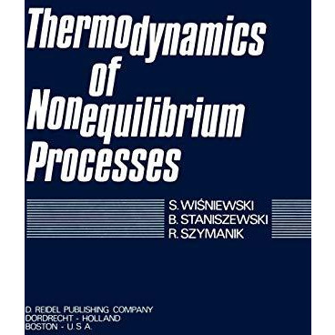 Thermodynamics of Nonequilibrium Processes [Hardcover]